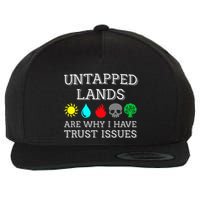 Untapped Lands Trust Issues Funny Magic Geek Tcg Wool Snapback Cap