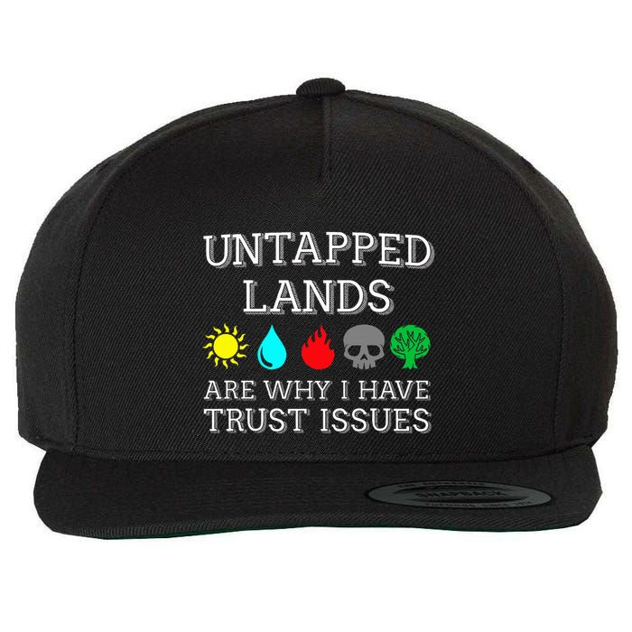Untapped Lands Trust Issues Funny Magic Geek Tcg Wool Snapback Cap