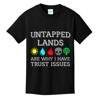 Untapped Lands Trust Issues Funny Magic Geek Tcg Kids T-Shirt