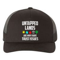 Untapped Lands Trust Issues Funny Magic Geek TCG Yupoong Adult 5-Panel Trucker Hat