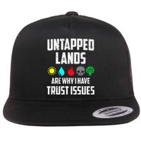 Untapped Lands Trust Issues Funny Magic Geek TCG Flat Bill Trucker Hat