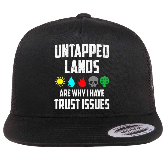 Untapped Lands Trust Issues Funny Magic Geek TCG Flat Bill Trucker Hat