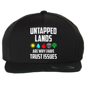 Untapped Lands Trust Issues Funny Magic Geek TCG Wool Snapback Cap