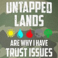 Untapped Lands Trust Issues Magic Funny Geek Tcg Classic Fit Legacy Tie Dye Trucker Hat
