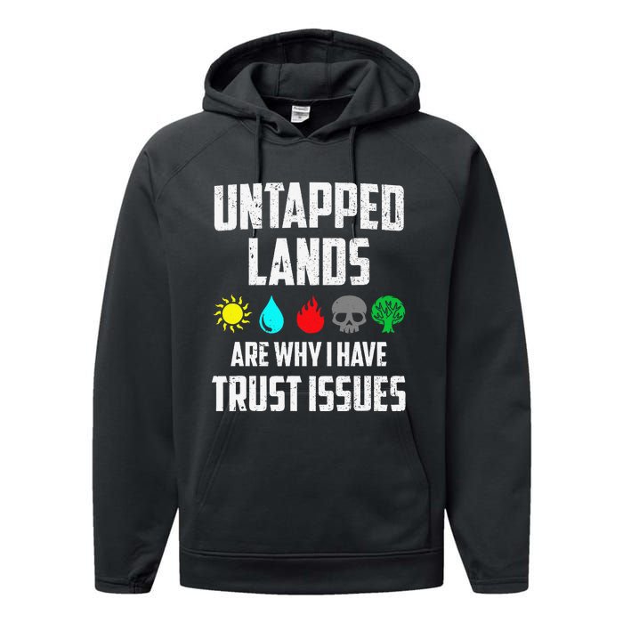 Untapped Lands Trust Issues Magic Funny Geek Tcg Classic Fit Performance Fleece Hoodie