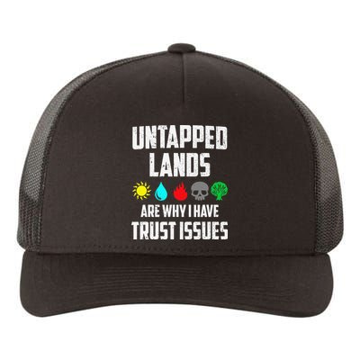 Untapped Lands Trust Issues Magic Funny Geek Tcg Classic Fit Yupoong Adult 5-Panel Trucker Hat