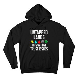 Untapped Lands Trust Issues Magic Funny Geek Tcg Classic Fit Hoodie