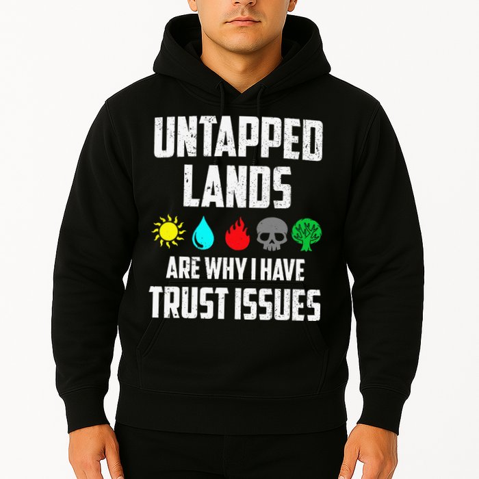 Untapped Lands Trust Issues Magic Funny Geek Tcg Classic Fit Hoodie