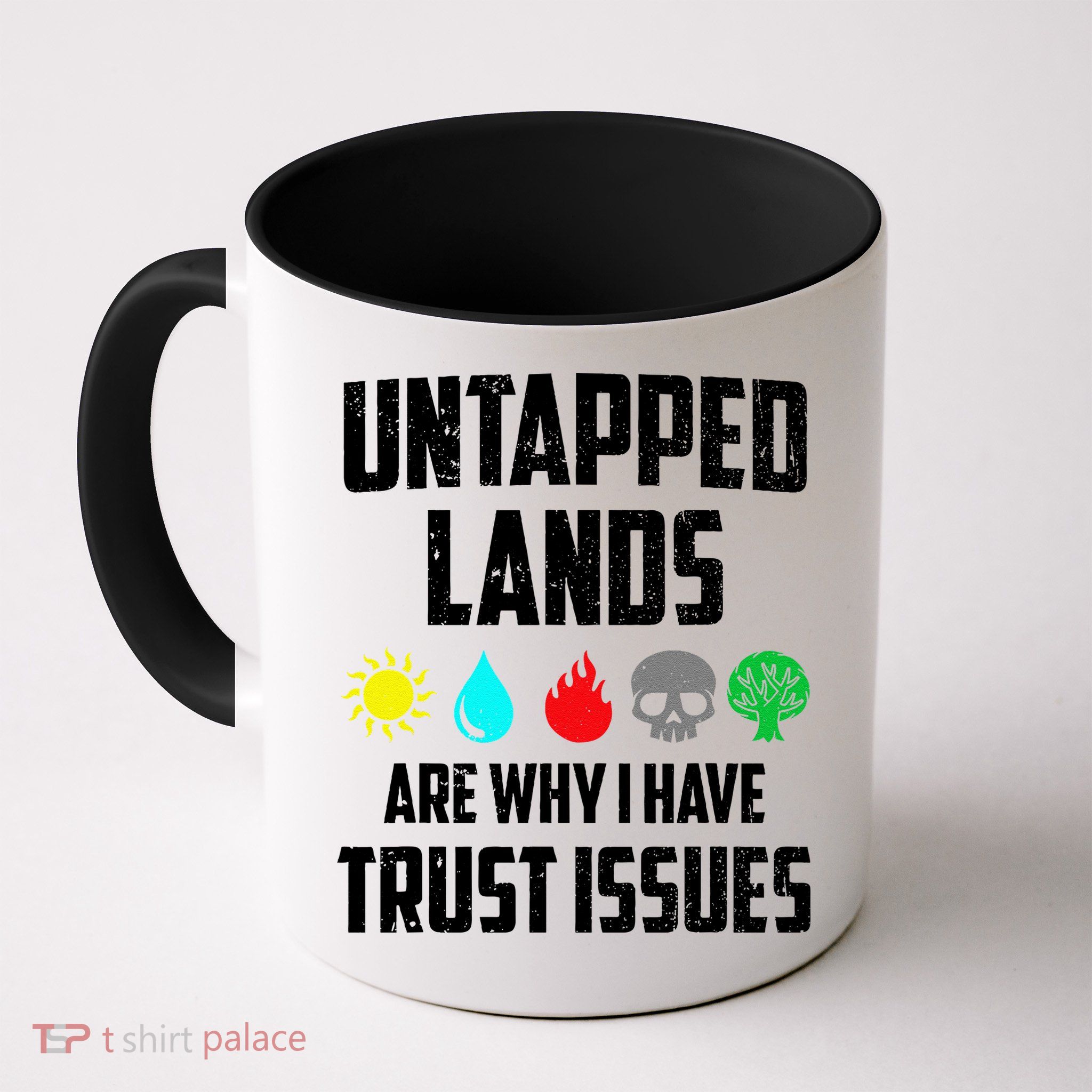Untapped Lands Trust Issues Magic Funny Geek Tcg Classic Fit Mug
