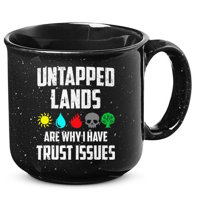 Untapped Lands Trust Issues Magic Funny Geek Tcg Classic Fit 15oz Campfire Ceramic Mug