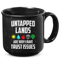 Untapped Lands Trust Issues Magic Funny Geek Tcg Classic Fit 15oz Campfire Ceramic Mug