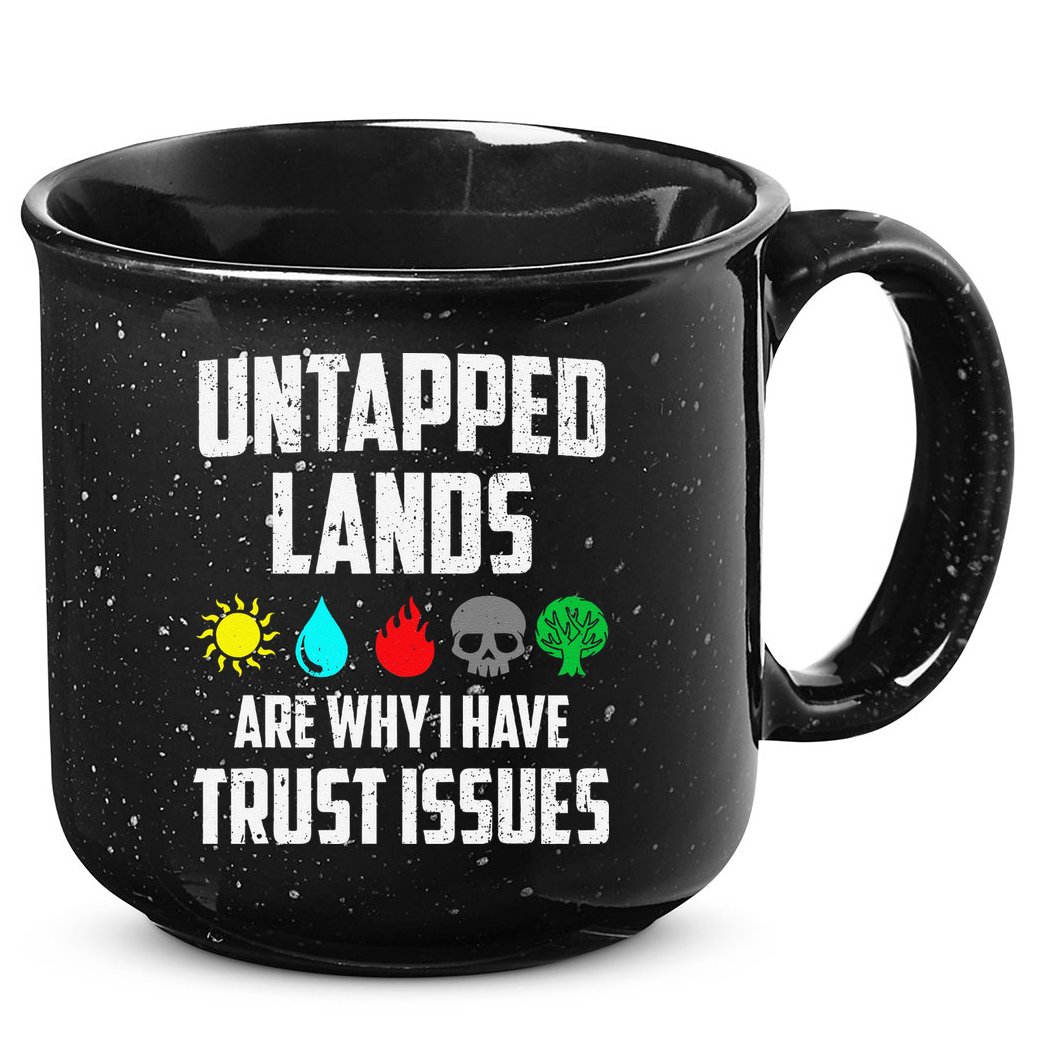 Untapped Lands Trust Issues Magic Funny Geek Tcg Classic Fit 15oz Campfire Ceramic Mug