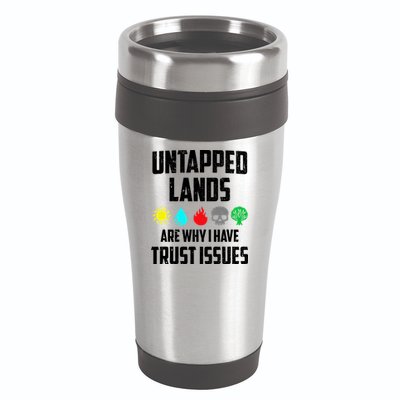 Untapped Lands Trust Issues Magic Funny Geek Tcg Classic Fit 16oz Travel Tumbler