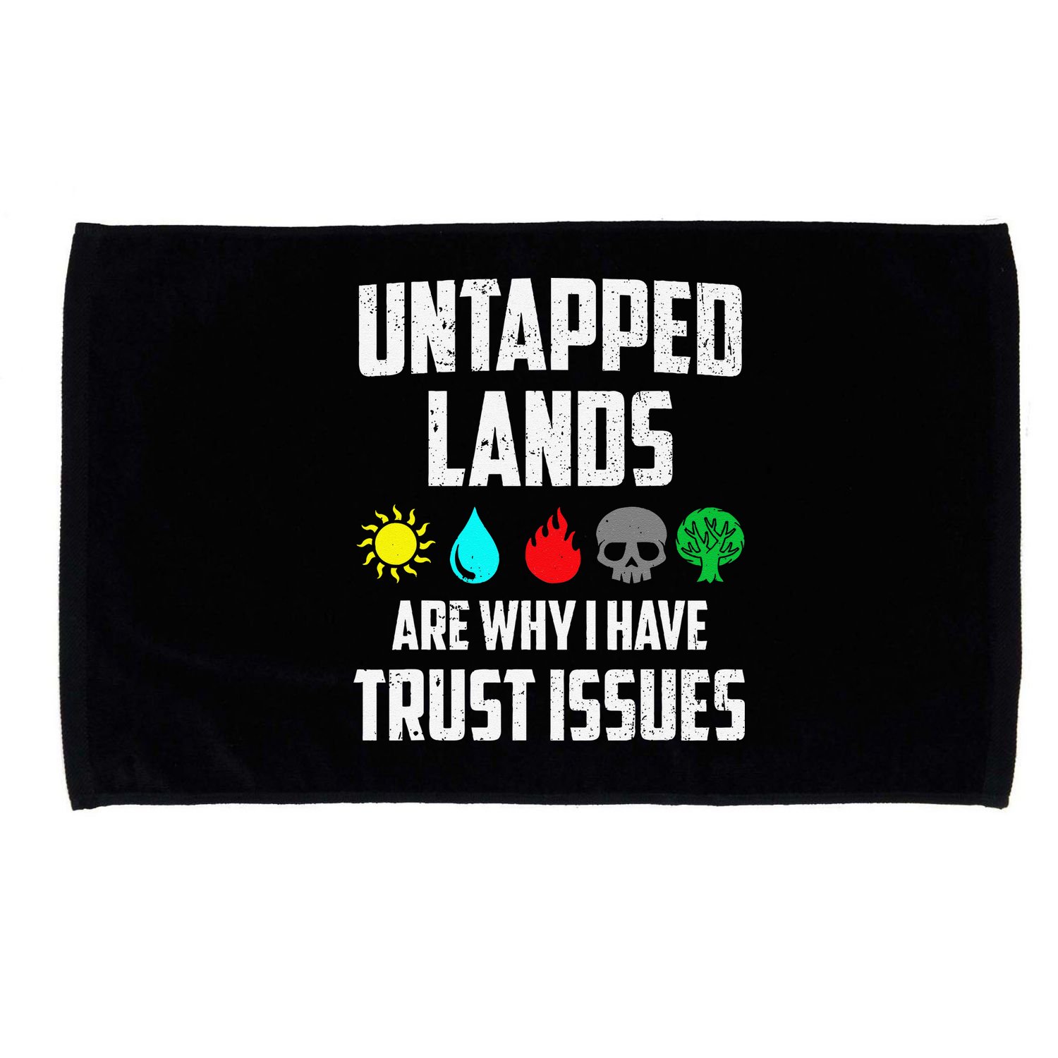 Untapped Lands Trust Issues Magic Funny Geek Tcg Classic Fit Microfiber Hand Towel