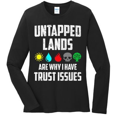 Untapped Lands Trust Issues Magic Funny Geek Tcg Classic Fit Ladies Long Sleeve Shirt