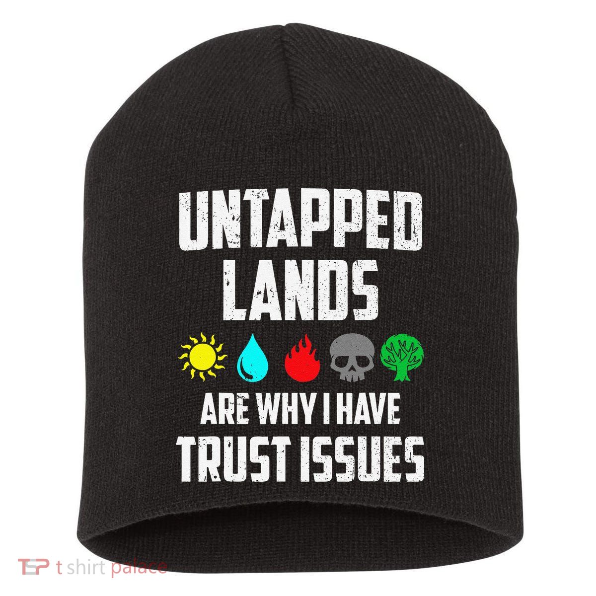 Untapped Lands Trust Issues Magic Funny Geek Tcg Classic Fit Short Acrylic Beanie