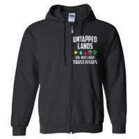 Untapped Lands Trust Issues Magic Funny Geek Tcg Classic Fit Full Zip Hoodie