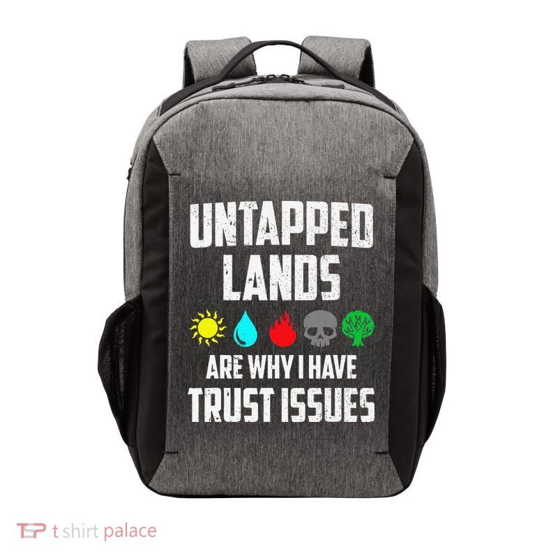 Untapped Lands Trust Issues Magic Funny Geek Tcg Classic Fit Vector Backpack