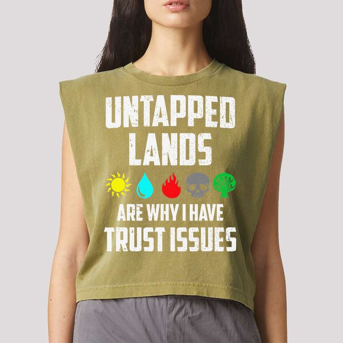 Untapped Lands Trust Issues Magic Funny Geek Tcg Classic Fit Garment-Dyed Women's Muscle Tee