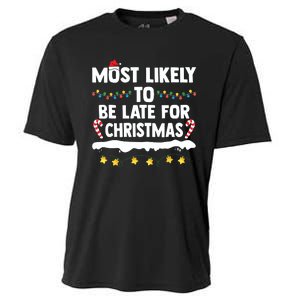 Untitledmost Likely To Be Late For Christmas Matching Family Xmas Cooling Performance Crew T-Shirt