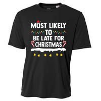 Untitledmost Likely To Be Late For Christmas Matching Family Xmas Cooling Performance Crew T-Shirt