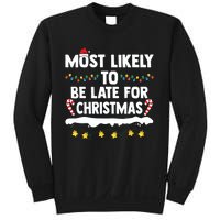 Untitledmost Likely To Be Late For Christmas Matching Family Xmas Sweatshirt