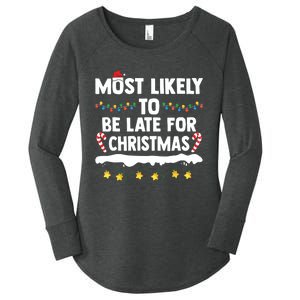 Untitledmost Likely To Be Late For Christmas Matching Family Xmas Women's Perfect Tri Tunic Long Sleeve Shirt