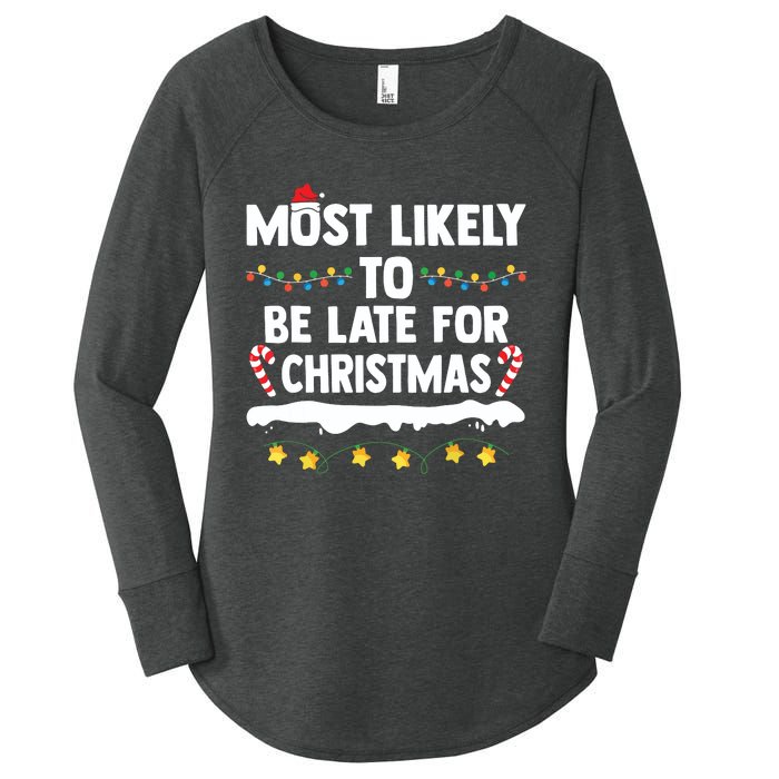 Untitledmost Likely To Be Late For Christmas Matching Family Xmas Women's Perfect Tri Tunic Long Sleeve Shirt