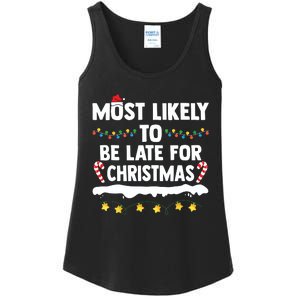 Untitledmost Likely To Be Late For Christmas Matching Family Xmas Ladies Essential Tank