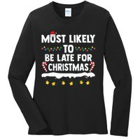 Untitledmost Likely To Be Late For Christmas Matching Family Xmas Ladies Long Sleeve Shirt