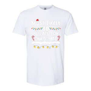 Untitledmost Likely To Be Late For Christmas Matching Family Xmas Softstyle CVC T-Shirt