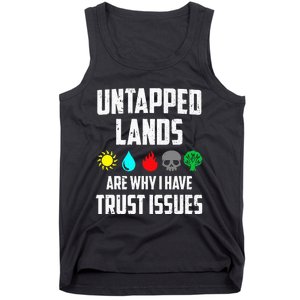 Untapped Lands Trust Issues Funny Magic Geek TCG Tank Top