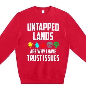 Untapped Lands Trust Issues Funny Magic Geek TCG Premium Crewneck Sweatshirt