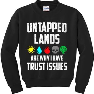 Untapped Lands Trust Issues Magic Funny Geek TCG Kids Sweatshirt