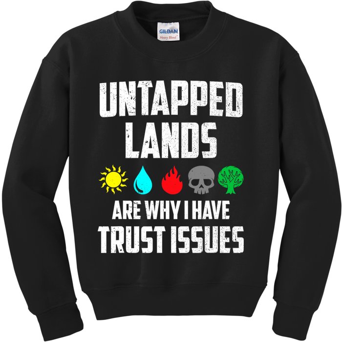 Untapped Lands Trust Issues Magic Funny Geek TCG Kids Sweatshirt