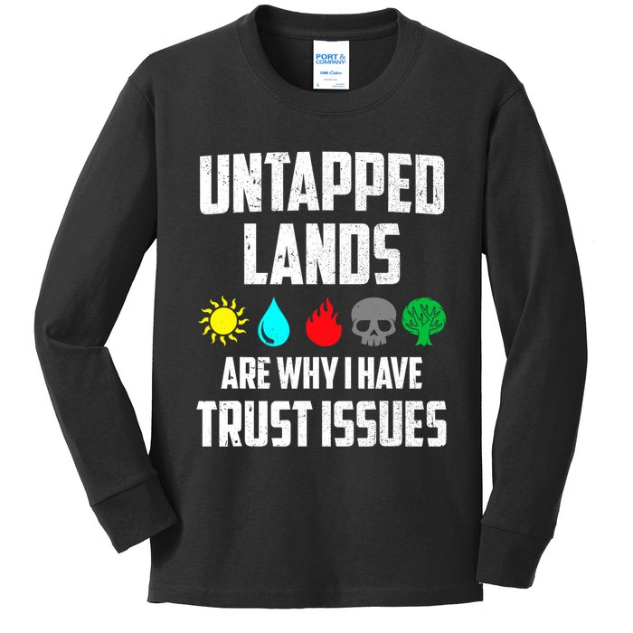 Untapped Lands Trust Issues Magic Funny Geek TCG Kids Long Sleeve Shirt