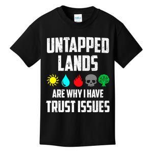 Untapped Lands Trust Issues Magic Funny Geek TCG Kids T-Shirt