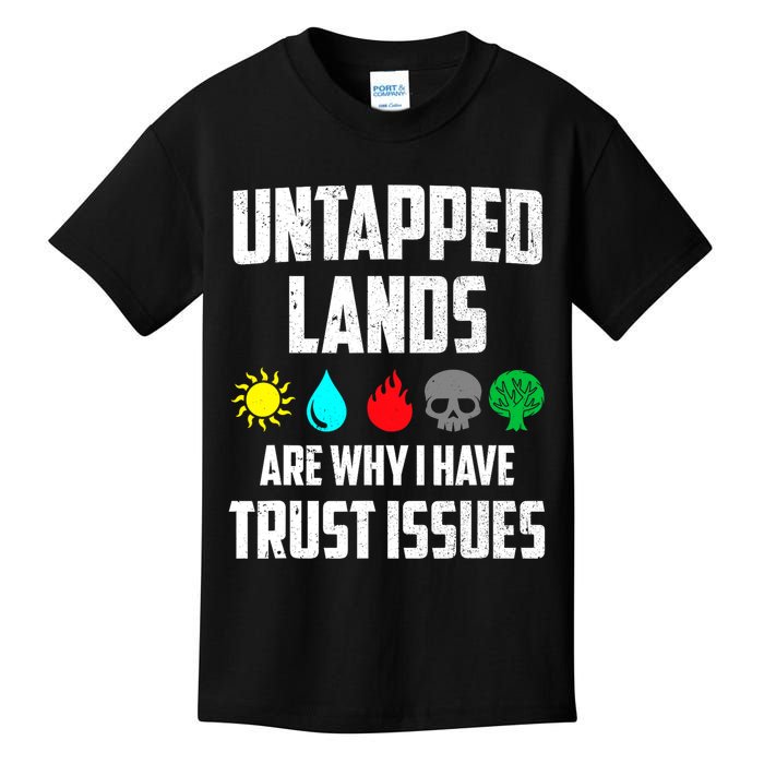 Untapped Lands Trust Issues Magic Funny Geek TCG Kids T-Shirt