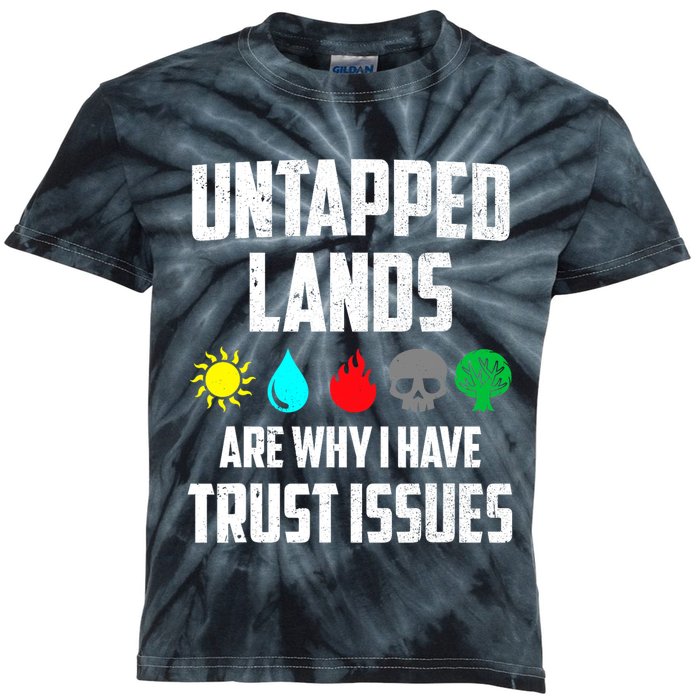 Untapped Lands Trust Issues Magic Funny Geek TCG Kids Tie-Dye T-Shirt