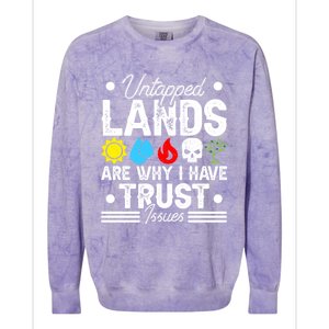 Untapped Lands Trust Issues Funny Magic Geek Tcg Gift Colorblast Crewneck Sweatshirt