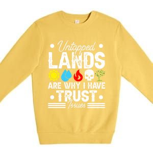 Untapped Lands Trust Issues Funny Magic Geek Tcg Gift Premium Crewneck Sweatshirt