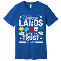 Untapped Lands Trust Issues Funny Magic Geek Tcg Gift Premium T-Shirt