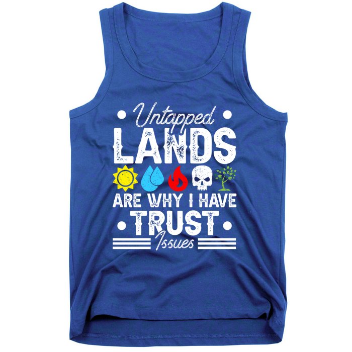 Untapped Lands Trust Issues Funny Magic Geek Tcg Gift Tank Top