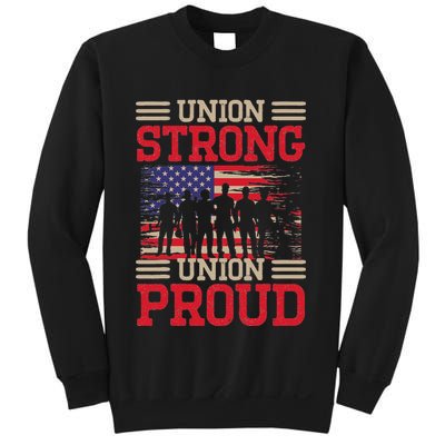 Union Laborer Union Strong Labor Union Worker Union Sweatshirt