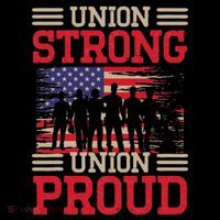 Union Laborer Union Strong Labor Union Worker Union Sweatshirt