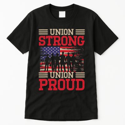 Union Laborer Union Strong Labor Union Worker Union Tall T-Shirt