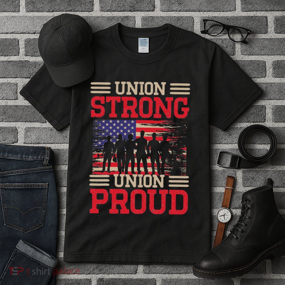 Union Laborer Union Strong Labor Union Worker Union Tall T-Shirt