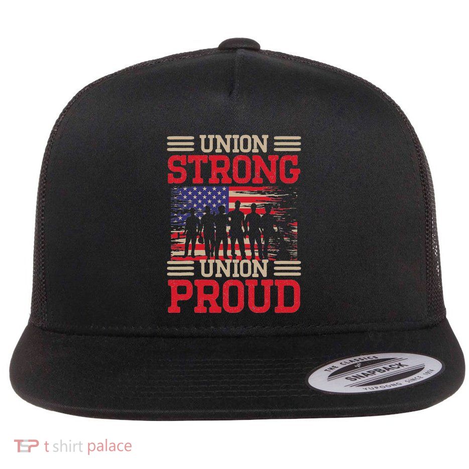 Union Laborer Union Strong Labor Union Worker Union Flat Bill Trucker Hat