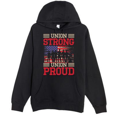 Union Laborer Union Strong Labor Union Worker Union Premium Pullover Hoodie