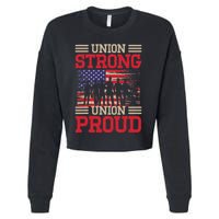 Union Laborer Union Strong Labor Union Worker Union Cropped Pullover Crew